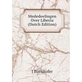

Книга Mededeelingen Over Liberia