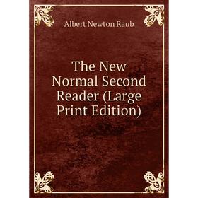 

Книга The New Normal Second Reader (Large Print Edition)