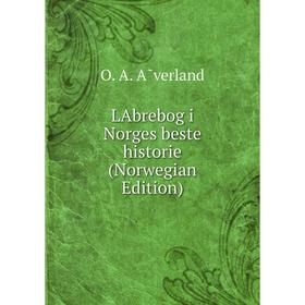 

Книга LAbrebog i Norges beste historie (Norwegian Edition)