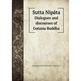 

Книга Sutta Nipáta Dialogues and discourses of Gotama Buddha