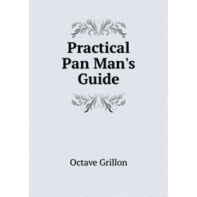 

Книга Practical Pan Man's Guide