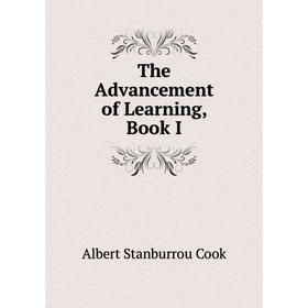 

Книга The Advancement of Learning, Book I