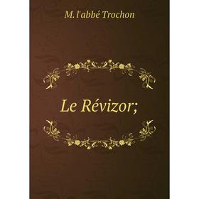 

Книга Le Révizor