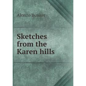 

Книга Sketches from the Karen hills