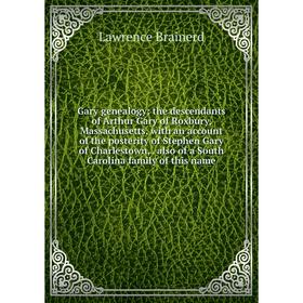 

Книга Gary genealogy