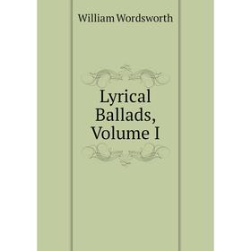 

Книга Lyrical Ballads, Volume I