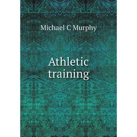 

Книга Athletic training
