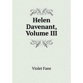 

Книга Helen Davenant, Volume III