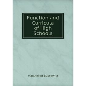 

Книга Function and Curricula of High Schools