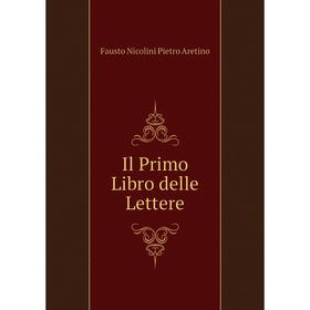 

Книга Il Primo Libro delle Lettere