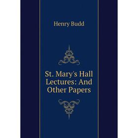 

Книга St. Mary's Hall Lectures: And Other Papers