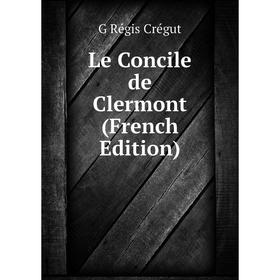 

Книга Le Concile de Clermont