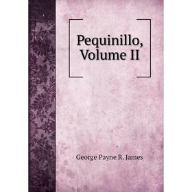 

Книга Pequinillo, Volume II