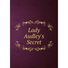 

Книга Lady Audley's Secret