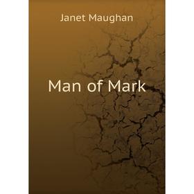 

Книга Man of Mark