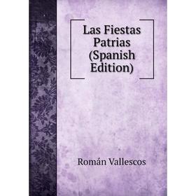 

Книга Las Fiestas Patrias
