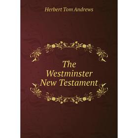 

Книга The Westminster New Testament