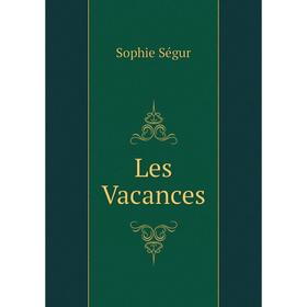 

Книга Les Vacances