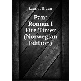 

Книга Pan: Roman I Fire Timer (Norwegian Edition)