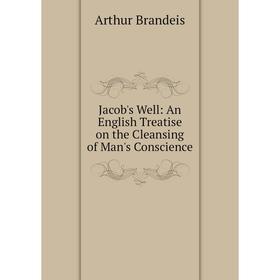 

Книга Jacob's Well: An English Treatise on the Cleansing of Man's Conscience