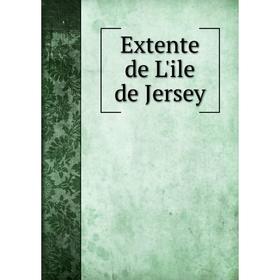 

Книга Extente de L'ile de Jersey