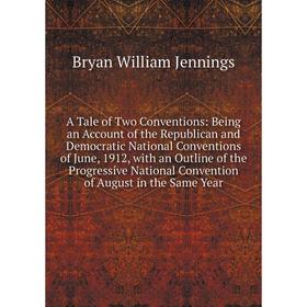 

Книга A Tale of Two Conventions