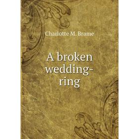 

Книга A broken wedding-ring