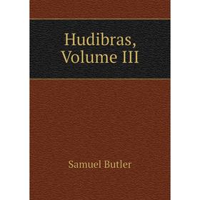 

Книга Hudibras, Volume III