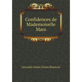 

Книга Confidences de Mademoiselle Mars