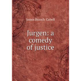 

Книга Jurgen: a comedy of justice