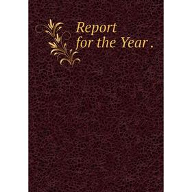 

Книга Report for the Year.