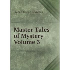 

Книга Master Tales of Mystery Volume 3