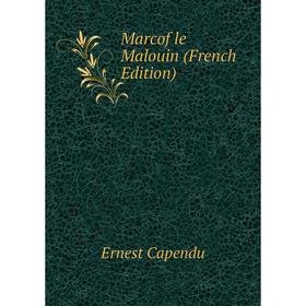 

Книга Marcof le Malouin