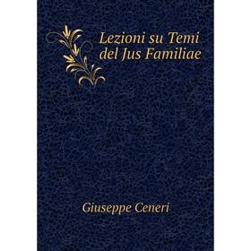 

Книга Lezioni su Temi del Jus Familiae