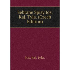 

Книга Sebrane Spisy Jos. Kaj. Tyla. (Czech Edition)