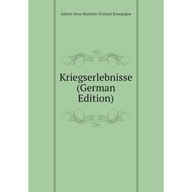 

Книга Kriegserlebnisse