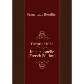 

Книга Théorie De La Raison Impersonnelle (French Edition)