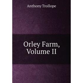 

Книга Orley Farm, Volume II