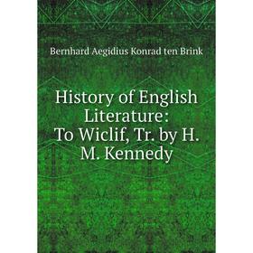

Книга History of English Literature: To Wiclif, Tr. by H. M. Kennedy