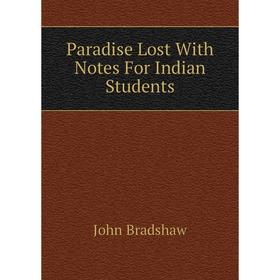 

Книга Paradise Lost With Notes For Indian Students