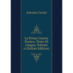 

Книга La Prima Guerra Punica: Testo Di Lingua, Volume 6