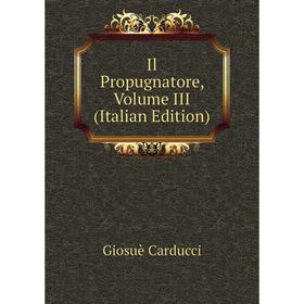 

Книга Il Propugnatore, Volume III (Italian Edition)