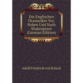 

Книга Die Englischen Dramatiker Vor, Neben Und Nach Shakespeare (German Edition)