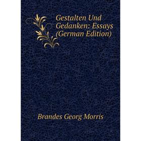 

Книга Gestalten Und Gedanken: Essays (German Edition)