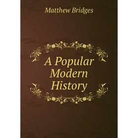 

Книга A Popular Modern History