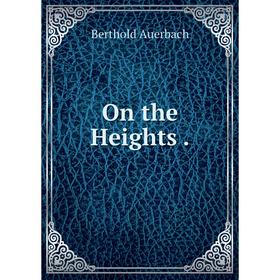 

Книга On the Heights