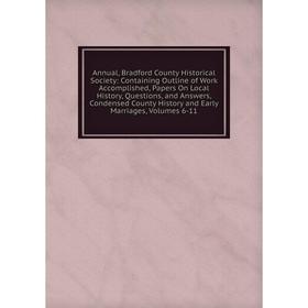

Книга Annual, Bradford County Historical Society