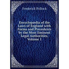 

Книга Encyclopædia of the Laws of England with Forms and Precedents by the Most Eminent Legal Authorities, Volume 1