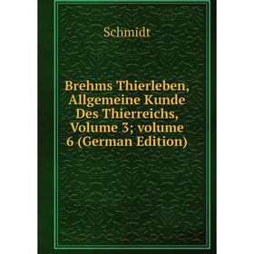 

Книга Brehms Thierleben, Allgemeine Kunde Des Thierreichs, Volume 3; volume 6 (German Edition)