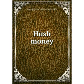 

Книга Hush money